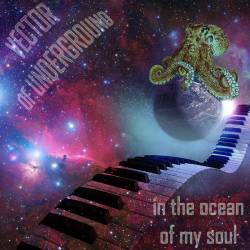 Vector Of Underground : In the Ocean of My Soul